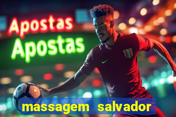 massagem salvador de bahia